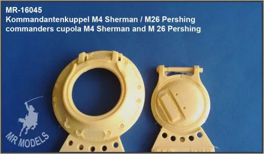 MR-16045 Kommandantenkuppel M4 Sherman / M26 Pershing