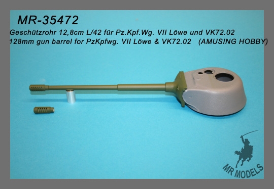 MR-35472  Geschützrohr 12,8cm L/42 für Pz.Kpf.Wg. VII Löwe und VK72.02    (AMUSING HOBBY)