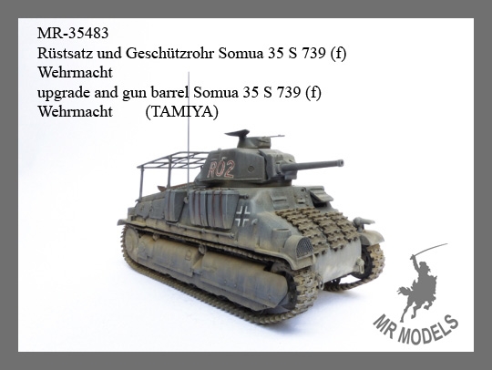 MR-35483  Rüstsatz und Geschützrohr Somua 35 S 739 (f) Wehrmacht   (TAMIYA)