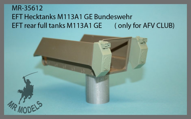 MR-35612  EFT Hecktanks M113A1 GE Bundeswehr     ( nur für AFV CLUB)