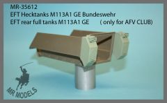 MR-35612   EFT rear full tanks M113A1 GE   ( only for AFV CLUB)