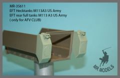 MR-35611   EFT rear full tanks M113 A3 US Army           ( only for AFV CLUB)